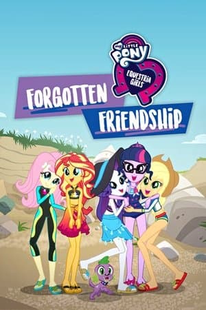 My Little Pony: Equestria Girls - Forgotten Friendship Poster