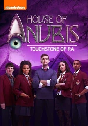 House of Anubis: The Touchstone of Ra Poster