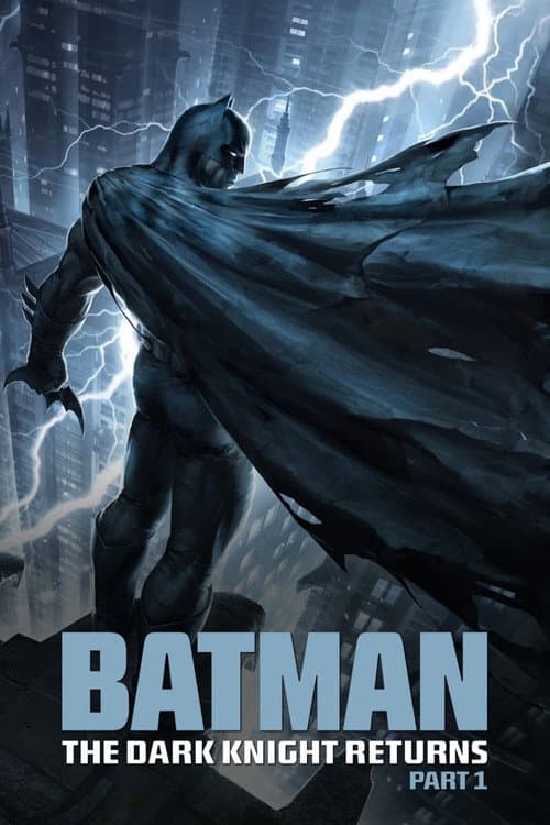 Batman: The Dark Knight Returns, Part 1 Poster